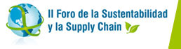 II Foro de la Sustentabilidad y la Supply Chain